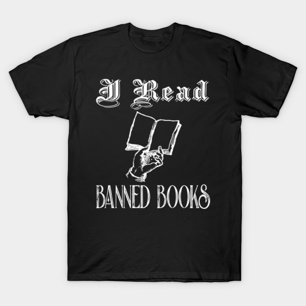 I Read Banned Books T-Shirt by jverdi28